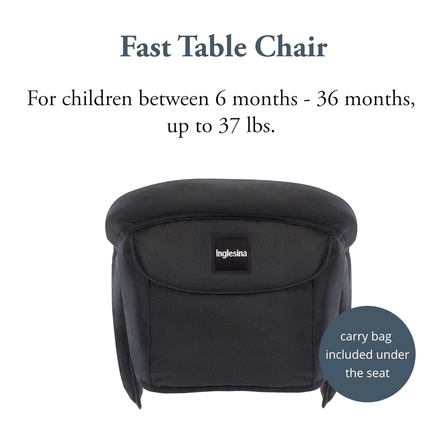 Inglesina Fast Table Chair, Black - Portable Baby High Chair - for Babies & Toddlers 6-36 Months - Collapsible Design - Fits Tables 0.8'' to 3.5'' Thick - Compact & Easy to Use - Travel Bag Included